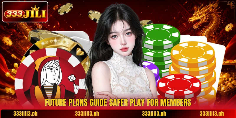Future plans guide safer play for members Future plans guide safer play for members