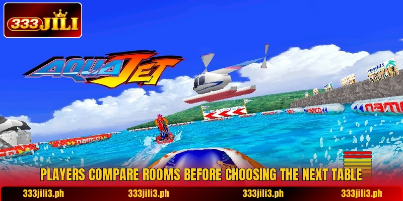 Players compare rooms before choosing the next table Players compare rooms before choosing the next table