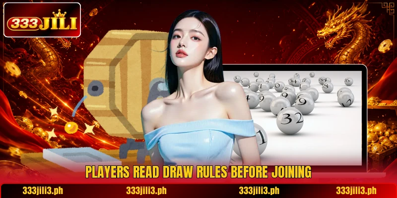 Players read draw rules before joining Players read draw rules before joining