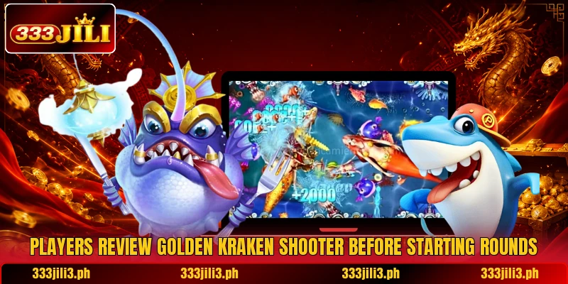 Players review Golden Kraken Shooter before starting rounds Players review Golden Kraken Shooter before starting rounds