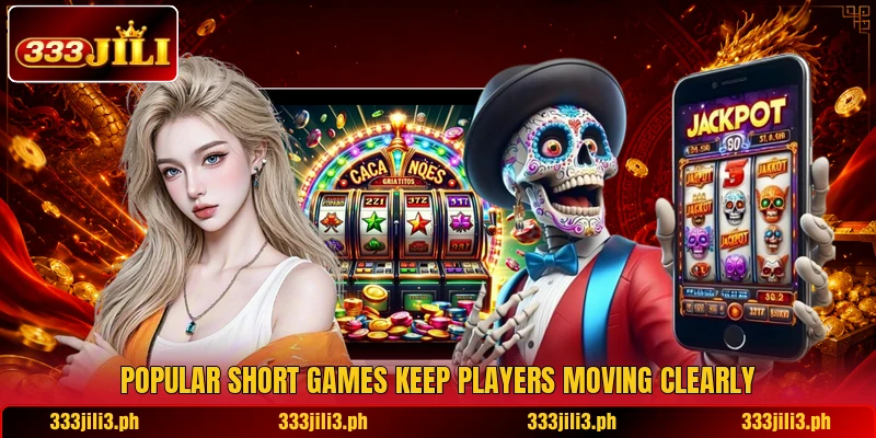 Popular short games keep players moving clearly Popular short games keep players moving clearly