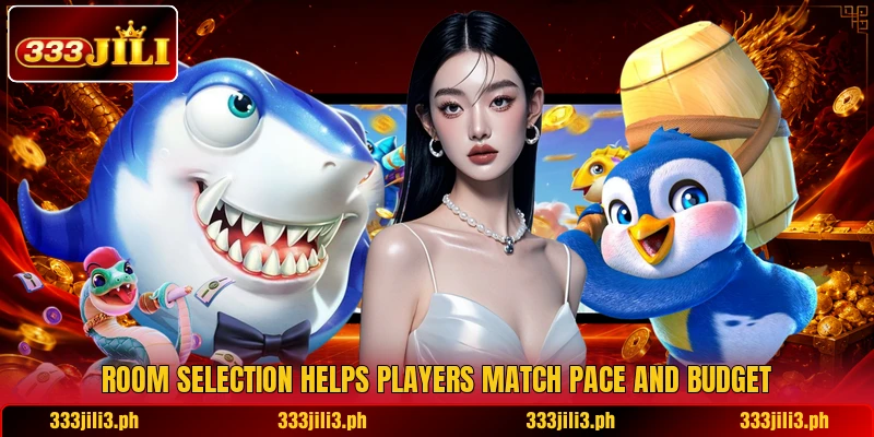 Room selection helps players match pace and budget Room selection helps players match pace and budget