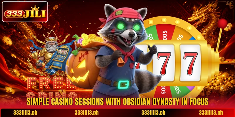Simple casino sessions with Obsidian Dynasty in focus Simple casino sessions with Obsidian Dynasty in focus