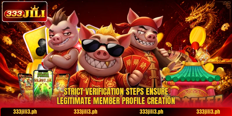 Strict verification steps ensure legitimate member profile creation