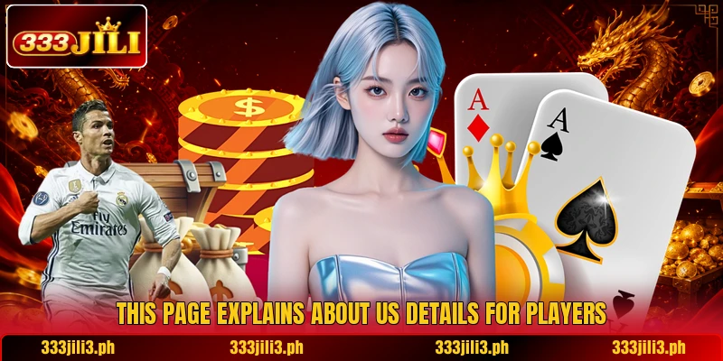 This page explains about us details for players This page explains about us details for players